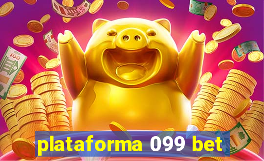 plataforma 099 bet